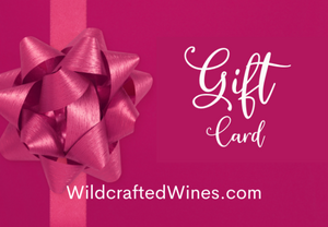Gift Card best affordable wine club wildcraftedwines.com