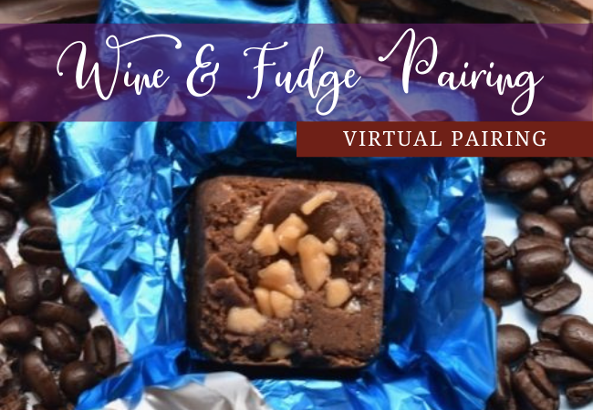 Wine & Fudge Virtual Tasting